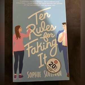 Ten Rules for Faking It by Sophie Sullivan